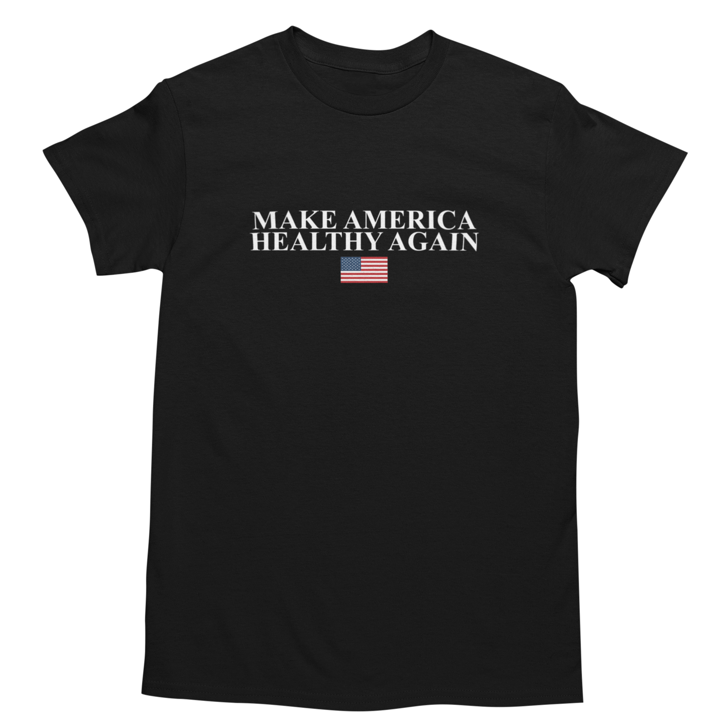 Make America Healthy Again T-Shirt