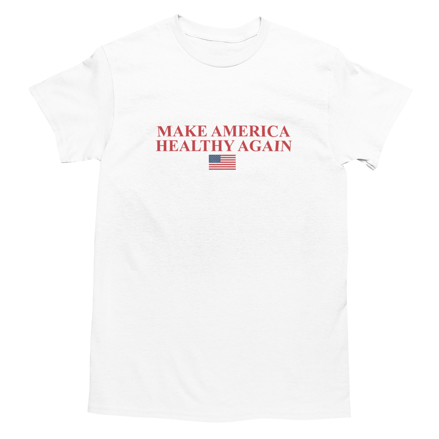 Make America Healthy Again T-Shirt