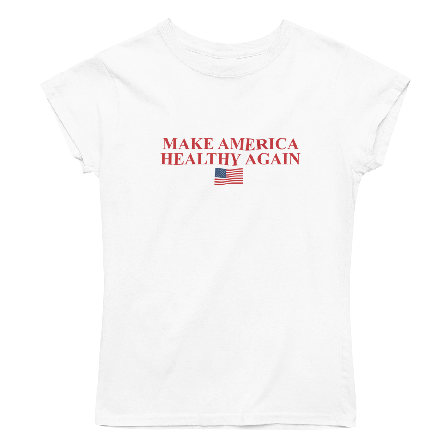 Make America Healthy Again Women's Shirt